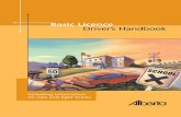 Basic Licence Driver's Handbook - Alberta Driver Examiner · PDF fileIncluding information on cars and light trucks Basic Licence Driver’s Handbook February 2009 Alberta Basic Licence