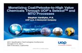 Monetizing Coal/Petcoke-to-High Value Chemicals · PDF fileMonetizing Coal/Petcoke-to-High Value Chemicals Through UOP’s Selexol TM and ... UOP Selexol Process is well suited ...