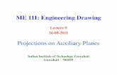 ME 111: Engineering Drawing Auxiliary Projections.pdf · Need for Auxiliary Planes Sometimes none of the three principal orthographic views of an object show the different edges and