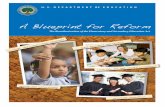 A Blueprint for Reform (PDF) - U.S. Department of Education · PDF fileA Blueprint for Reform ... Education Act is not only a plan to renovate a ... his blueprint builds on the significant