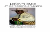 Leroy Thomas and the Zydeco RoadRunnerszydecoroadrunners.com/Resources/presspackage.pdf · LEROY THOMAS &THE ZYDECO ... Leroy Thomas & the Zydeco Roadrunners. Leroy's friendliness