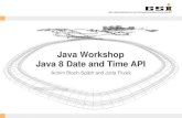 Java Workshop Java 8 Date and Time API - GSI · PDF fileGSI Helmholtzzentrum für Schwerionenforschung GmbH GSI Helmholtzzentrum für Schwerionenforschung GmbH Java Workshop Java 8