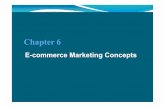 Chapter 6 - E-commerce,IT,CCIS, KSU · PDF fileThe online Purchasing Decision Psychographic research Combines demographic and psychological data Divides market into groups based on