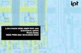 Low power MMF PHY and electrical specs - IEEEgrouper.ieee.org/groups/802/3/bm/public/nov12/dawe_01a_1112_optx.pdf · 20 m PHY and 100 m PHY are interoperable over 20 m MMF ... San