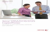 Xerox D95A/D110/D125 Copier/ · PDF fileXerox ® D95A/D110/D125 Copier/Printer ... document’s appearance as you save it ... and the ability to add industry-leading integrated workflow-optimization