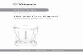 Read and save these instructions - Vitamix · PDF fileVitamix XL® Use and Care Manual Read and save these instructions ALL MODELS ENGLISH I ESPAÑOL I FRANÇAIS
