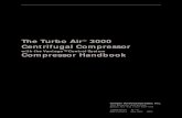 The Turbo Air 3000 Centrifugal Compressorjhfoster.com/wp-content/uploads/2011/10/cameron-checklist1.pdf · The Turbo Air 3000 Centrifugal Compressor is a state of the art source of