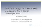 Practical Usage of Passive DNS Monitoring for E-Crime ... · PDF file• ISPs may want to filter Dynamic DNS services – ... Practical Usage of Passive DNS Monitoring for E-Crime