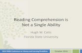Reading Comprehension is Not a Single · PDF fileReading Comprehension is Not a Single Ability ... • 79 fourth-grade students • Read 3 narrative and 3 expository passages ... Informational