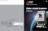 Motor circuit breakers - Mitsubishi · PDF fileMOTOR CIRCUIT BREAKERS Outline Low voltage ... Combinations using Motor circuit breakers Type E/F combination Power ... circuit current
