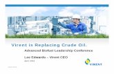 Virent is Replacing Crude Oil. - Ascension · PDF fileVirent Process Yield Advantage ... Propylene Butadiene Benzene Toluene Xylene Olefins Aromatics ... supply, economics, & environment