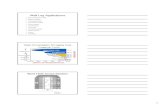 Well Log · PDF fileWell Log Applications ... The Resistivity Log: Resistivity logs measure the ability of rocks to conduct electrical current and are scaled in units of ohm-meters