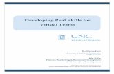 Developing Real Skills for Virtual Teams · PDF fileDeveloping Real Skills for Virtual Teams All Content © UNC Executive Development 2011 3 | P a g e The Rise and Staying Power of