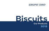 Biscuits - Grupo Siro - · PDF fileBiscuits Biscuits Grupo Siro leads the industry and is known for being specialist in high value-added cookies. The group's commitment focuses on