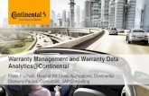 Warranty Management and Warranty Data · PDF file15-06-2016 · Warranty Management and Warranty Data Analytics@Continental Frank Pischulti, Head of BA Cross Applications, Continental