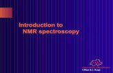 Introduction to NMR spectroscopy - Vital-IT · PDF fileIntroduction to NMR spectroscopy Swiss Institute of Bioinformatics I.Phan & J. Kopp. NMR: the background