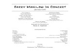 Barry Manilow In Concert - Brian K. · PDF fileBarry Manilow In Concert (Revised 2009) It’s a Miracle Music by Barr y Manilow ... 2 Bassoons Piano 4 Horns in F Bass Guitar 3 Trumpets