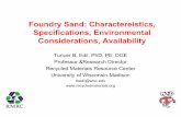 Foundry Sand: Charactereistics, Specifications ... - Foundry... · Photos Courtesy of AFS-FIRST What is Foundry Sand? • Foundry sand is a high-quality uniform silica sand that is