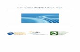 California Water Action Plan - California Department of ... · PDF fileRight now, it is imperative ... California Water Action Plan: Actions for ... needed now to put California’s