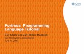 Fortress Programming Language Tutorial - Freestephane.ducasse.free.fr/.../Fortress-PLDITutorialSlides9Jun2006.pdf · Fortress Programming Language Tutorial Guy Steeleand Jan-Willem
