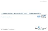 Trends in Mergers & Acquisitions in the Packaging IndustryTrends in Mergers & Acquisitions in the Packaging Industry ... Mar-12 Flexible packaging expansion ... pharmaceutical packaging