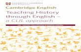 Teaching History through English - unifg.itTeaching History through English – a CLIL approach 2 What is CLIL? CLIL is an acronym for Content and Language Integrated Learning. It