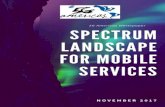 5G Americas - Spectrum Landscapes for Mobile Services · PDF file5G Americas - Spectrum Landscapes for Mobile Services . 1 . TABLE OF CONTENTS Executive Summary ... 3 Spectrum Landscape