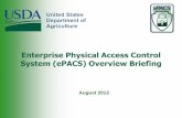 Enterprise Physical Access Control System (ePACS) … to ePACS Overview.pdf · Page 2 ePACS Overview ePACS is Enterprise Physical Access Control System, an enterprise system houses