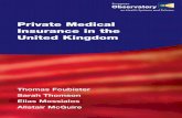 Private medical insurance in the United · PDF filePrivate Medical Insurance in the United Kingdom Thomas Foubister Research Officer, LSE Health and Social Care, London School of Economics