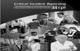 the importance of  · PDF fileCritical Incident Reporting the importance of documentation a tool to improve performance, Service, and Safety