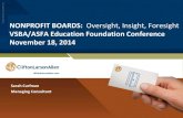 NONPROFIT BOARDS: Oversight, Insight, · PDF file · 2014-12-01she has served on the boards of multiple Minneapolis -based nonprofit ... Governance as leadership: reframing the work