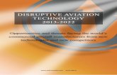 DISRUPTIVEAVIATION TECHNOLOGY 2013- · PDF fileDISRUPTIVEAVIATION TECHNOLOGY 2013-2022 Opportunitiesandthreatsfacingtheworld’s ... Disruptive Aviation Technology 2013-2022 Page 1