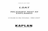 12-PrepTest 12 Explsdl.keywin.org/5/5/559e448ca144e5a6335f12b48619009d.pdf · KAPLAN LSAT PREP LSAT RELEASED TEST XII EXPLAINED A Guide to the October, 1994 LSAT KAPLAN The answer