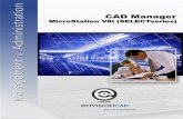 CAD Manager - MicroStation V8i (SELECTseries) Manager MicroStation V8i (SELECTseries) Exercise Workbook . Prepared by: ... InRoads Site, InRoads Survey, InRoads Bridge, InRoads Storm
