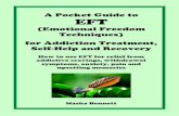 (Emotional Freedom Techniques) Self-Help and Recoverypracticalhappiness.co.uk/media/download_gallery/A Pocket Guide to... · A Pocket Guide to EFT (Emotional Freedom Techniques) for