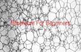 Ethereum For Beginners - · PDF fileWhat is Ethereum ? Ethereum is a decentralized platform that runs smart contracts: applications that run exactly as programmed without any possibility