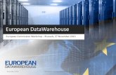 European DataWarehouse - European Commissionec.europa.eu/internal_market/economic_analysis/docs/workshop... · European DataWarehouse (ED) November 2013 European DataWarehouse GmbH