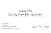 GAMP 5 Quality Risk Management - PharmOut · PDF file1 GAMP®5 Quality Risk Management Sion Wyn Conformity +[44] (0) 1492 642622 sion.wyn@conform-it.com