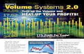 Turn up the Volume and HEAT UP YOUR PROFITS! · PDF fileVolume Spread Analysis to decode market movements using certain principles regarding supply and demand. The concept is simple