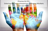 Pharma & OTC: Entering the most prosperous Emerging ... · PDF filefor non MNC CPHI worldwide ... Top Pharmaceutical Markets, 2010 and Forecasted 2030 Forecast Rank 2030 1. US 2. China