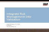 Integrate Risk Management into Validation - · PDF filemanufacturing and computerized systems that are fit for ... GAMP 5 Identification ... GAMP5: A Risk-Based Approach to Compliant