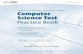 Graduate record examinations Computer Science Testfaculty.cse.tamu.edu/walker/Quals/GRE_CompSci_PracticeBook.pdf · Preparing for a Subject Test GRE Subject Test questions are designed