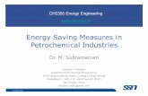Energy Saving Measures in Petrochemical · PDF fileEnergy Saving Measures in Petrochemical Industries Dr. M. Subramanian Associate Professor Department of Chemical Engineering Sri