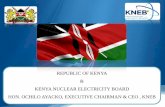 REPUBLIC OF KENYA KENYA NUCLEAR ELECTRICITY BOARD · PDF fileKENYA NUCLEAR ELECTRICITY BOARD HON. OCHILO AYACKO, ... Kenya’s Energy Sector Ministry of ... GDC KENGEN & IPP’S KNEB