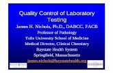 Quality Control of Laboratory Testing - QCNet. Dr James Nichols.pdf · Quality Control of Laboratory Testing James H. Nichols, Ph ... Medical Director, Clinical Chemistry Baystate