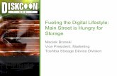 Fueling the Digital Lifestyle: Main Street is Hungry for ... · PDF fileFueling the Digital Lifestyle: Main Street is Hungry for ... • Gaming = 1-20 GB ... Fueling the Digital Lifestyle: