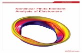 Nonlinear Finite Element Analysis of · PDF file2 WHITEPAPER MSC Software: Nonlinear Finite Element Analysis of Elastomers MSC Software Corporation, the worldwide leader in rubber