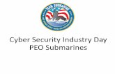 Cyber Security Industry Day PEO · PDF fileCyber Security Approach and Strategy • 8 years experience integrating Cybersecurity into submarine networks via Technology Insertion (TI)