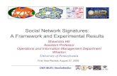 Social Network Signatures: A Framework and Experimental ...ngns/docs/Review_09/ShawndraMURIReview.pdf · Social Network Signatures: A Framework and Experimental Results ... dt •