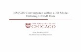 BIM/GIS Convergence within a 3D Model Utilizing LiDAR seminar series...BIM/GIS Convergence within a 3D Model using LiDAR Data ... CFTA Seminar Series - BIM GIS Convergenece within